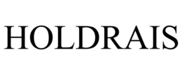 HOLDRAIS trademark