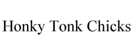 HONKY TONK CHICKS trademark