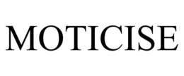 MOTICISE trademark