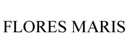 FLORES MARIS trademark