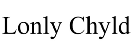 LONLY CHYLD trademark