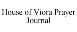 HOUSE OF VIORA PRAYER JOURNAL trademark
