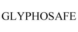 GLYPHOSAFE trademark