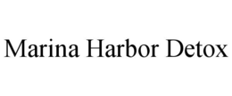 MARINA HARBOR DETOX trademark
