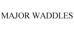 MAJOR WADDLES trademark