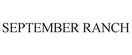 SEPTEMBER RANCH trademark