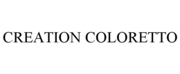 CREATION COLORETTO trademark
