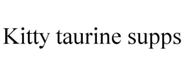 KITTY TAURINE SUPPS trademark