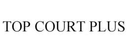 TOP COURT PLUS trademark