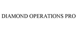 DIAMOND OPERATIONS PRO trademark