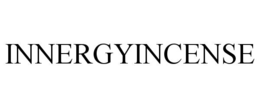 INNERGYINCENSE trademark