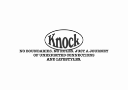 KNOCK NO BOUNDARIES. NO RULES. JUST A JOURNEY OF UNEXPECTED CONNECTIONS AND LIFESTYLES. trademark