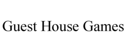 GUEST HOUSE GAMES trademark