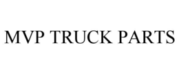 MVP TRUCK PARTS trademark