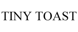 TINY TOAST trademark