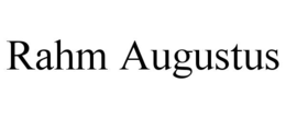 RAHM AUGUSTUS trademark