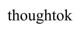 THOUGHTOK trademark
