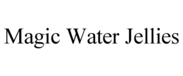 MAGIC WATER JELLIES trademark