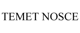 TEMET NOSCE trademark