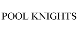 POOL KNIGHTS trademark