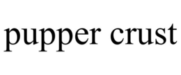 PUPPER CRUST trademark