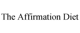 THE AFFIRMATION DIET trademark
