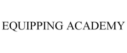 EQUIPPING ACADEMY trademark