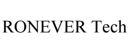 RONEVER TECH trademark