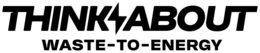 THINK ABOUT WASTE-TO-ENERGY trademark