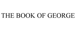 THE BOOK OF GEORGE trademark