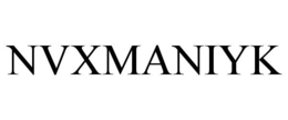 NVXMANIYK trademark