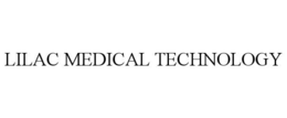 LILAC MEDICAL TECHNOLOGY trademark