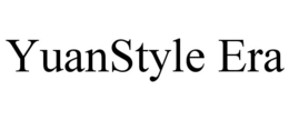 YUANSTYLE ERA trademark