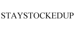 STAYSTOCKEDUP trademark
