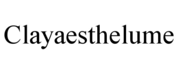 CLAYAESTHELUME trademark