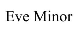 EVE MINOR trademark