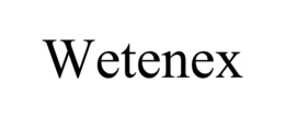 WETENEX trademark