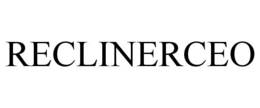 RECLINERCEO trademark