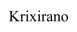 KRIXIRANO trademark