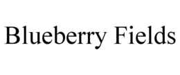 BLUEBERRY FIELDS trademark