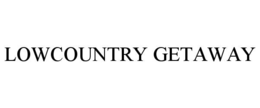 LOWCOUNTRY GETAWAY trademark
