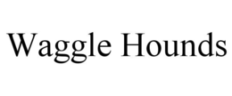 WAGGLE HOUNDS trademark