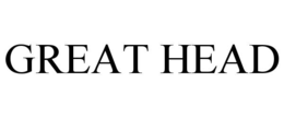 GREAT HEAD trademark