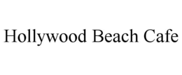HOLLYWOOD BEACH CAFE trademark