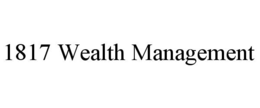 1817 WEALTH MANAGEMENT trademark