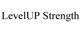 LEVELUP STRENGTH trademark