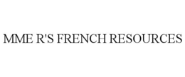 MME R'S FRENCH RESOURCES trademark