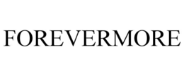 FOREVERMORE trademark