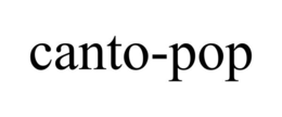 CANTO-POP trademark