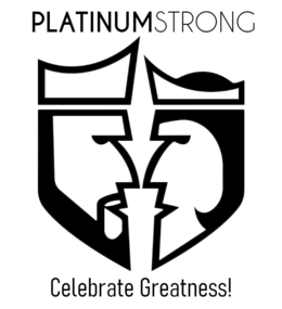 PLATINUMSTRONG CELEBRATE GREATNESS! trademark